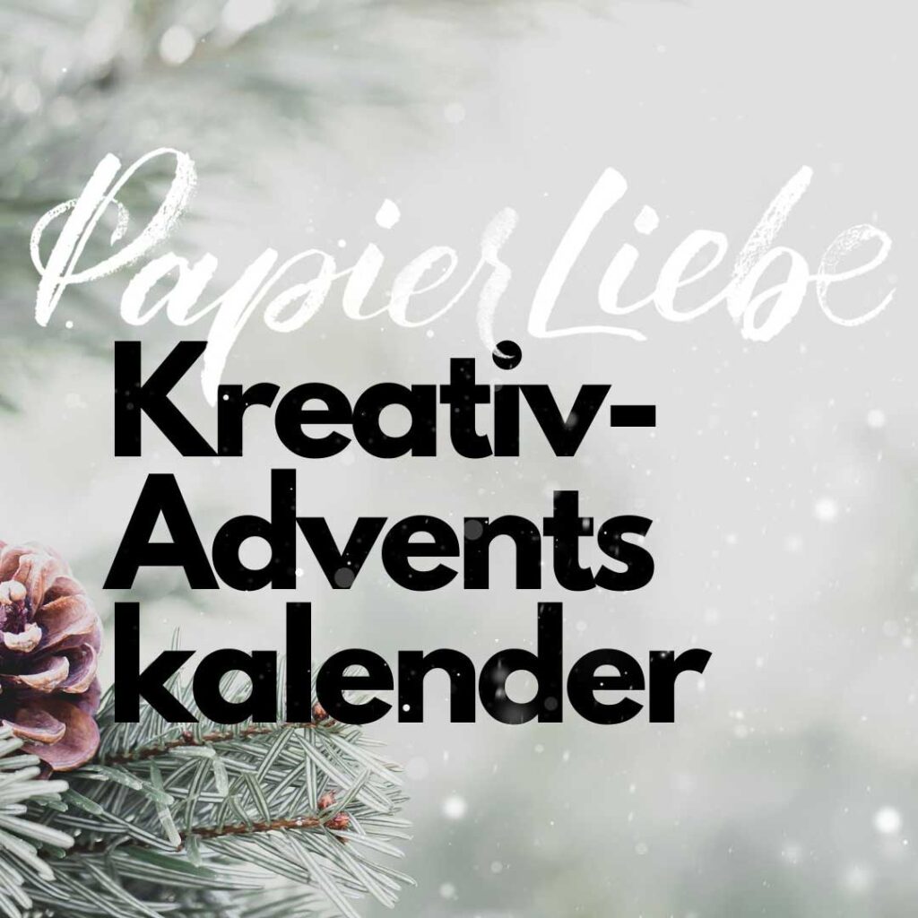 PapierLiebe Kreativ-Adventskalender